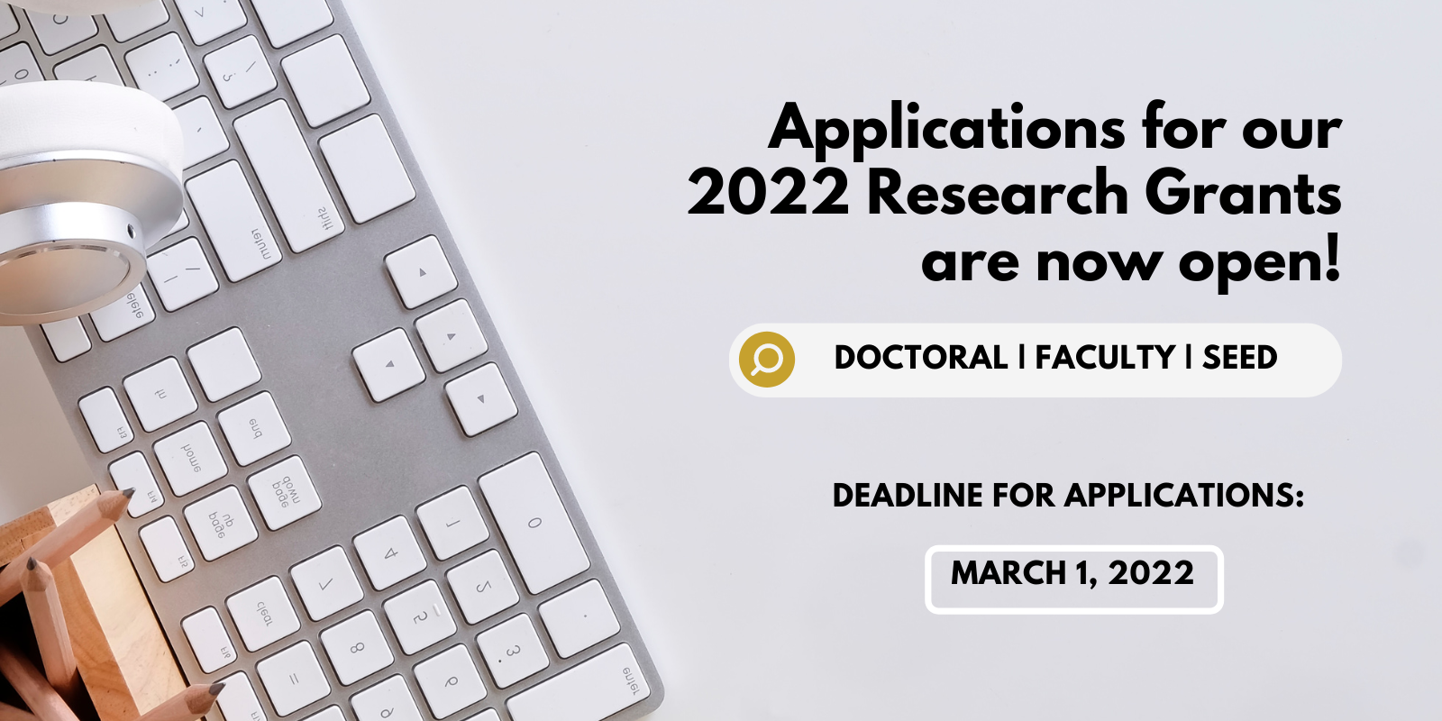 Applications for our 2022 Research Grants are now open!-1