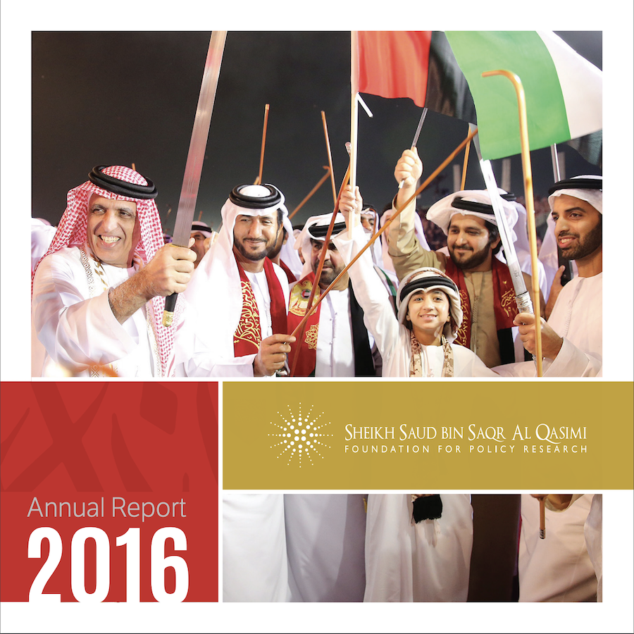 Sheikh Saud bin Saqr Al Qasimi Foundation for Policy Research 2016 Annual Report