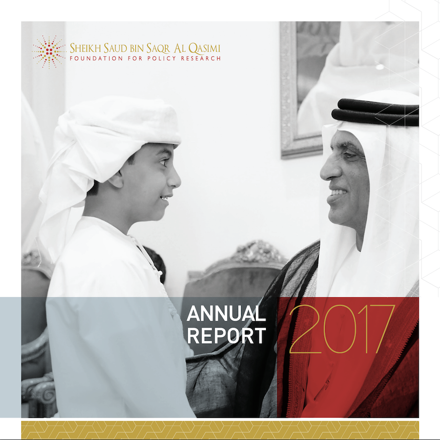 Sheikh Saud bin Saqr Al Qasimi Foundation for Policy Research 2017 Annual Report