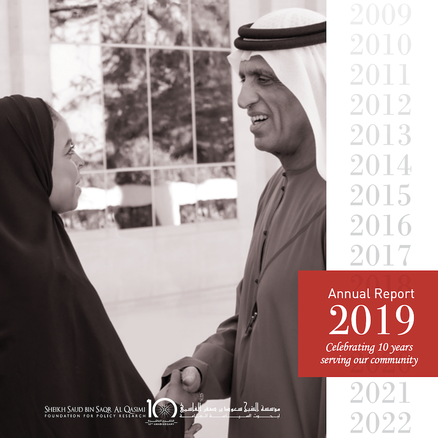 Sheikh Saud bin Saqr Al Qasimi Foundation for Policy Research 2019 Annual Report